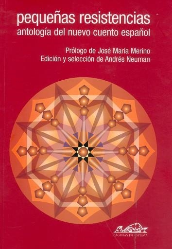 PEQUEÑAS RESISTENCIAS ANTOLGIA | 9788495642165 | NEUMAN, ANDRéS/ABAD, MERCEDES/BAQUERO, GRACIELA/BARRIOS, NURIA/BENíTEZ, JOSé MANUEL/BENíTEZ, FELIPE/