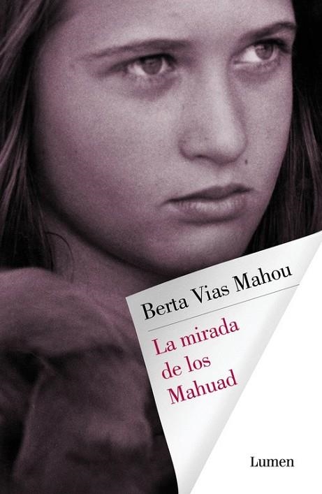 MIRADA DE LOS MAHUAD, LA | 9788426403629 | VIAS MAHOU, BERTA