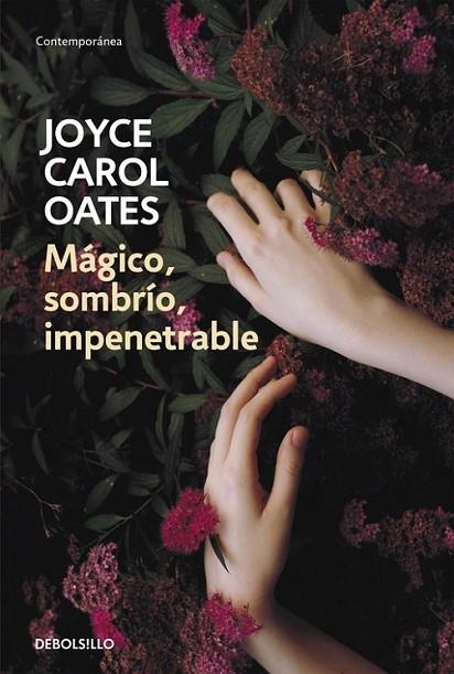 MAGICO, SOMBRIO, IMPENETRABLE | 9788466334679 | OATES, JOYCE CAROL