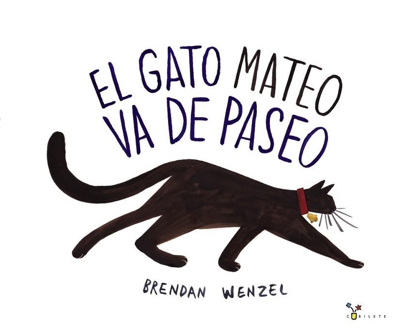 GATO MATEO VA DE PASEO | 9788469605141 | WENZEL, BRENDAN