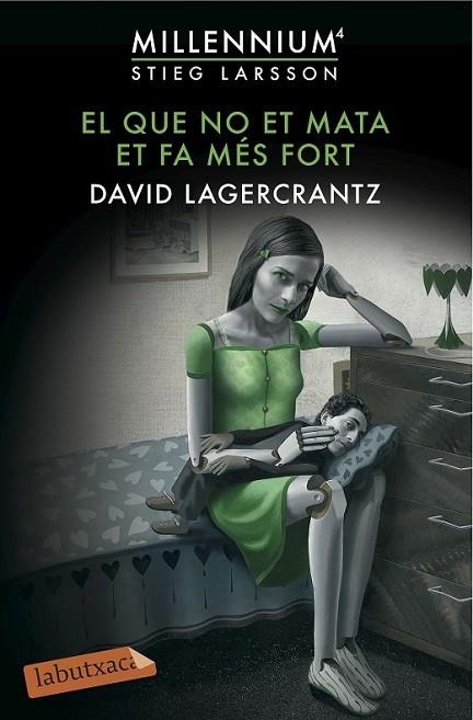 EL QUE NO ET MATA ET FA MÉS FORT | 9788416600144 | LAGERCRANTZ, DAVID