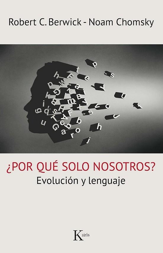 POR QUÉ SOLO NOSOTROS? | 9788499885261 | CHOMSKY, NOAM/BERWICK, ROBERT C.