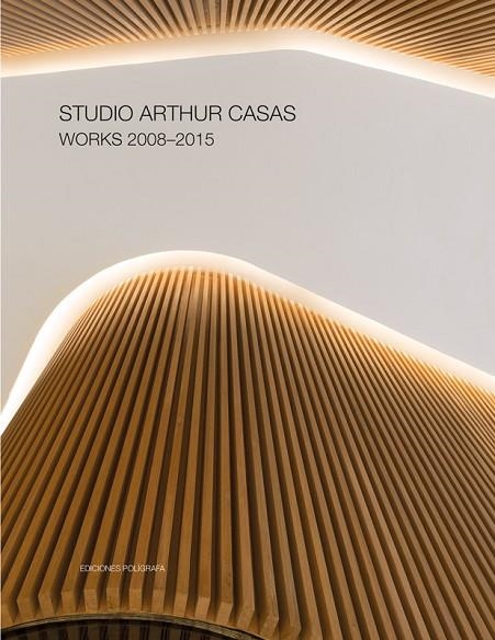 STUDIO ARTHUR CASAS | 9788434313538 | JODIDIO, PHILIP/STEVENS, PHILIP