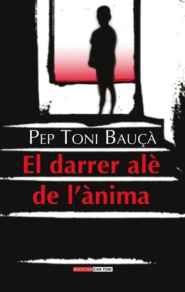 EL DARRER ALÈ DE L'ÀNIMA | 9788416163533 | BAUÇÀ, PEP TONI