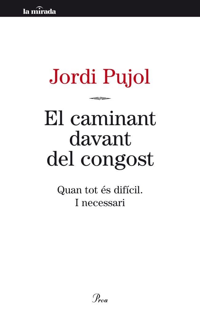 EL CAMINANT DAVANT DEL CONGOST | 9788498092189 | PUJOL