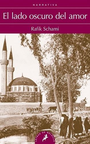 LADO OSCURO DEL AMOR, EL | 9788498385199 | SCHAMI, RAFIK