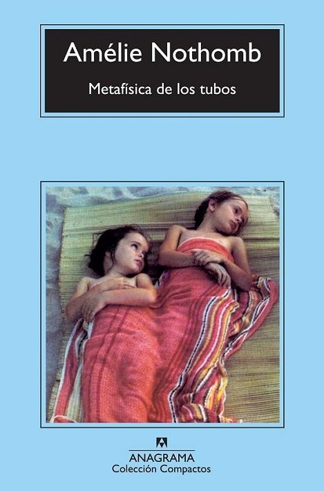 METAFÍSICA DE LOS TUBOS | 9788433977199 | NOTHOMB, AMÉLIE