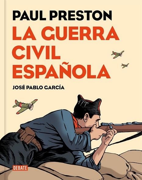 GUERRA CIVIL ESPAÑOLA, LA (COMIC) | 9788499926032 | PRESTON, PAUL/GARCIA, JOSE PABLO