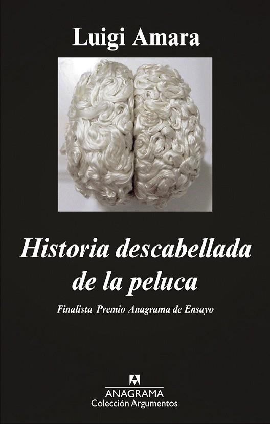 HISTORIA DESCABELLADA DE LA PELUCA | 9788433963673 | AMARA, LUIGI