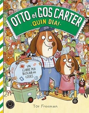 OTTO EL GOS CARTER - QUIN DIA | 9788416290840 | FREEMAN, TOR