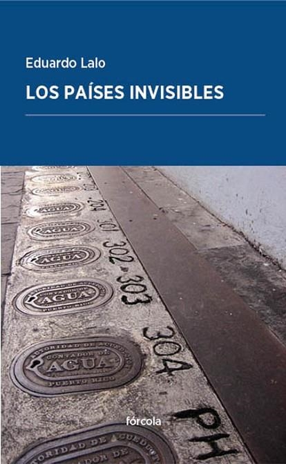 PAISES INVISIBLES, LOS | 9788416247752 | LALO, EDUARDO