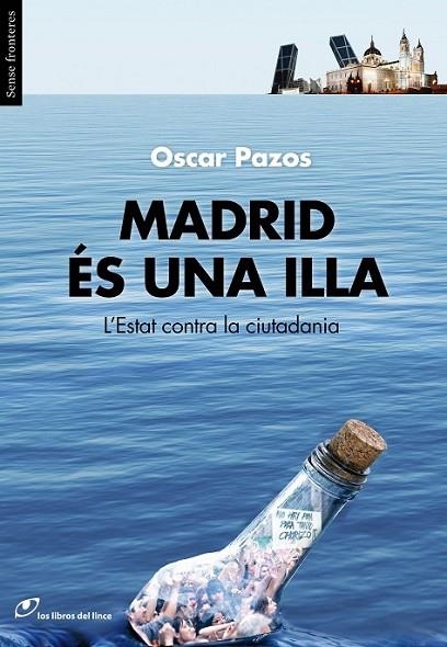 MADRID ES UNA ILLA | 9788415070283 | PAZOS