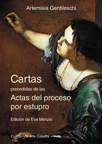 CARTAS PRECEDIDAS DE LAS ACTAS DEL PROCESO POR ESTUPRO | 9788437635286 | GENTILESCHI, ARTEMISIA