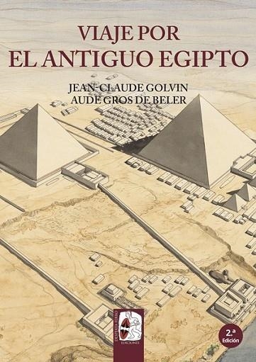 VIAJE SOBRE EL ANTIGUO EGIPTO | 9788494392269 | ELER, AUDE GOLVIN, JEAN-CLAUDE; GROS DE