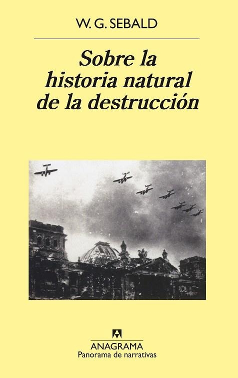 SOBRE LA HISTORIA NATURAL DE LA DESTRU | 9788433970169 | SEBALD