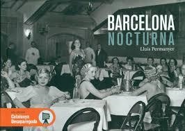 BARCELONA NOCTURNA | 9788416547258 | PERMANYER, LLUÍS