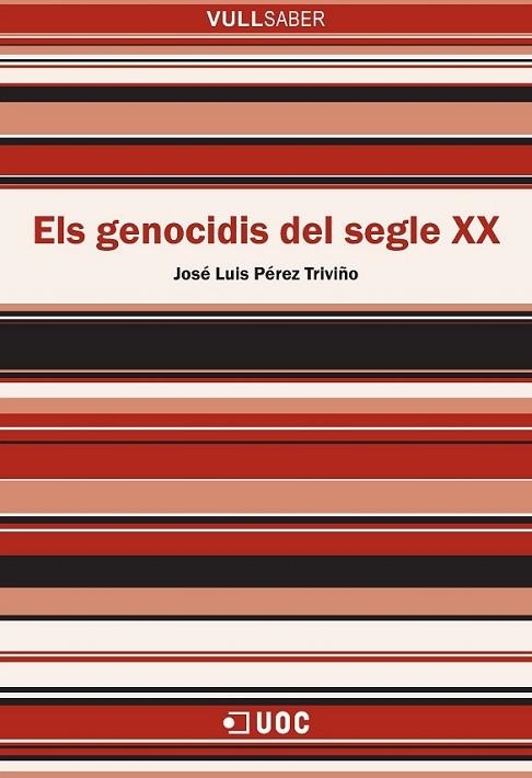 ELS GENOCIDIS DEL SEGLE XX | 9788491162940 | PÉREZ TRIVIÑO, JOSÉ LUIS