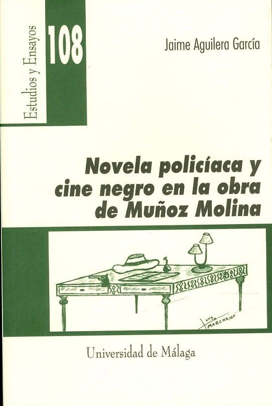 NOVELA POLICÍACA Y CINE NEGRO EN LA OBRA DE MUÑOZ MOLINA | 9788497471602 | AGUILERA GARCÍA, JAIME