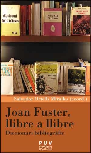 JOAN FUSTER, LLIBRE A LLIBRE | 9788437096537 | ORTELLS (coord.)