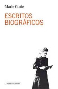 ESCRITOS BIOGRAFICOS | 9788493871710 | CURIE, MARIE