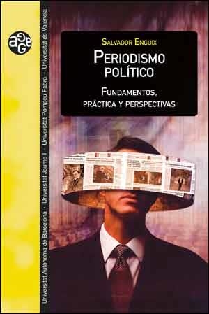 PERIODISMO POLÍTICO | 9788437095110 | ENGUIX OLIVER, SALVADOR