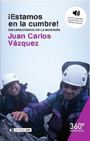 ¡ESTAMOS EN LA CUMBRE! DISCAPACITADOS EN LA MONTAÑA | 9788490645604 | VÁZQUEZ