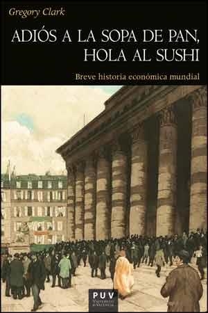 Adiós a la sopa de pan, Hola al sushi | 9788437094410 | Gregory Clark