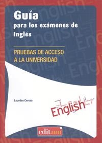 GUÍA PARA LOS EXÁMENES DE INGLÉS | 9788416038091 | CEREZO GARCÍA,LOURDES