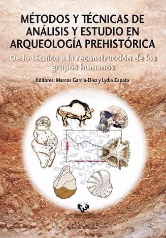 MÉTODOS Y TÉCNICAS DE ANÁLISIS Y ESTUDIO EN ARQUEOLOGÍA PREH | 9788498608557 | GARCÍA DIEZ, MARCOS