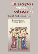 ELS ESCRIPTORS VALENCIANS DEL SEGLE XV | 9788480219129 | VARIOS AUTORES