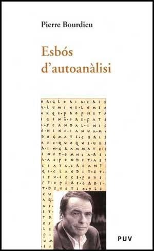 ESBOS D'AUTOANALISI***2A MÀ | 9788437067285 | BOURDIEU, PIERRE