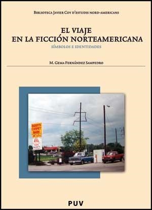 EL VIAJE EN LA FICCION NORTEAMER | 9788437069692 | SAMPEDRO