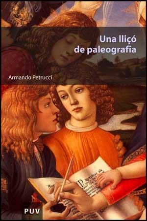 UNA LLIÇO DE PALEOGRAFIA | 9788437068442 | PETRUCCI, ARMANDO