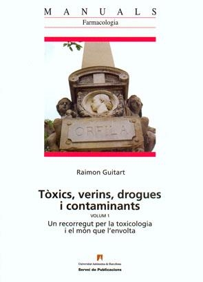 TÓXICS, VERINS, DROGUES I CONTAM | 9788449025518 | RAIMON GUITART