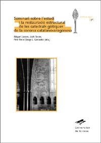 SEMINARI RESTAUR.CATEDRALS GOTIQ | 9788484581987 | LLORENS, MIQUEL