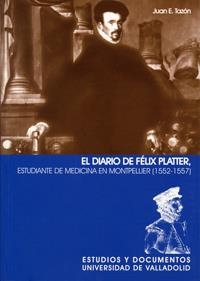 EL DIARIO DE FELIX PLATTER | 9788484482628 | TAZON