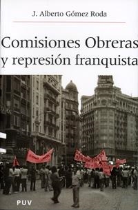 COMISIONES OBRERAS Y REPRESION.. | 9788437059273 | RODA