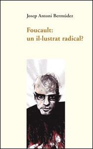 FOUCAULT:UN IL.LUSTRAT RADICAL? | 9788437056791 | BERMUDEZ