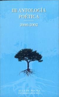 III ANTOLOGIA POETICA 2000-2002 | 9788483714317 | VARIOS, .