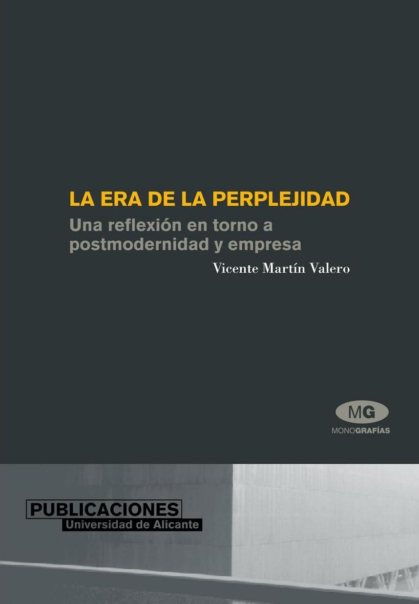 LA ERA DE LA PERPLEJIDAD | 9788479087708 | VALERO