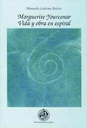 MARGUERITE YOURCENAR VIDA Y OBRA | 9788489869950 | MANUELA LEDESMA