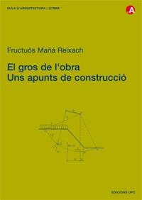 GROS DE L'OBRA | 9788483013700 | MAÑA