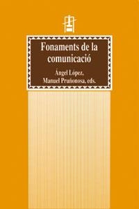 FONAMENTS DE LA COMUNICACIO | 9788437049465 | VARIOS AUTORES