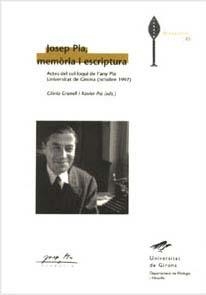 JOSEP PLA,MEMORIA I ESCRIPTURA | 9788484581192 | GRANELL, GLòRIA