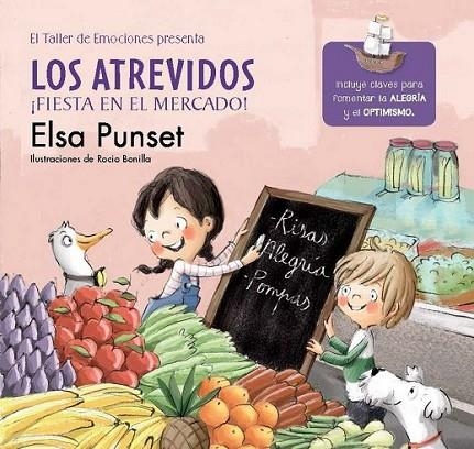 ATREVIDOS, LOS. FIESTA EN EL MERCADO | 9788448845797 | PUNSET, ELSA/BONILLA, ROCIO