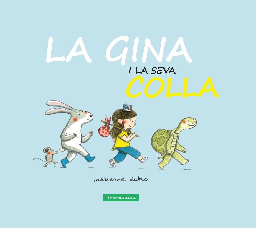 GINA I LA SEVA COLLA, LA | 9788416578276 | DUBUC, MARIANNE