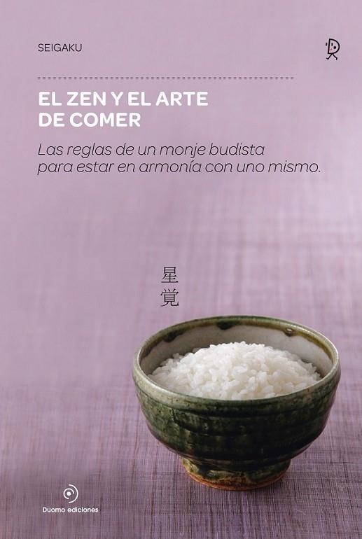 ZEN Y EL ARTE DE COMER, EL | 9788416634316 | SEIGAKU