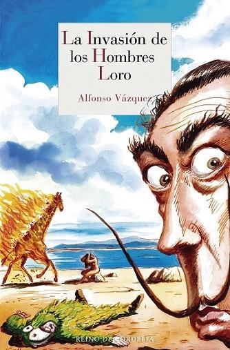 INVASION DE LOS HOMBRES LORO, LA | 9788415973928 | VAZQUEZ, ALFONSO