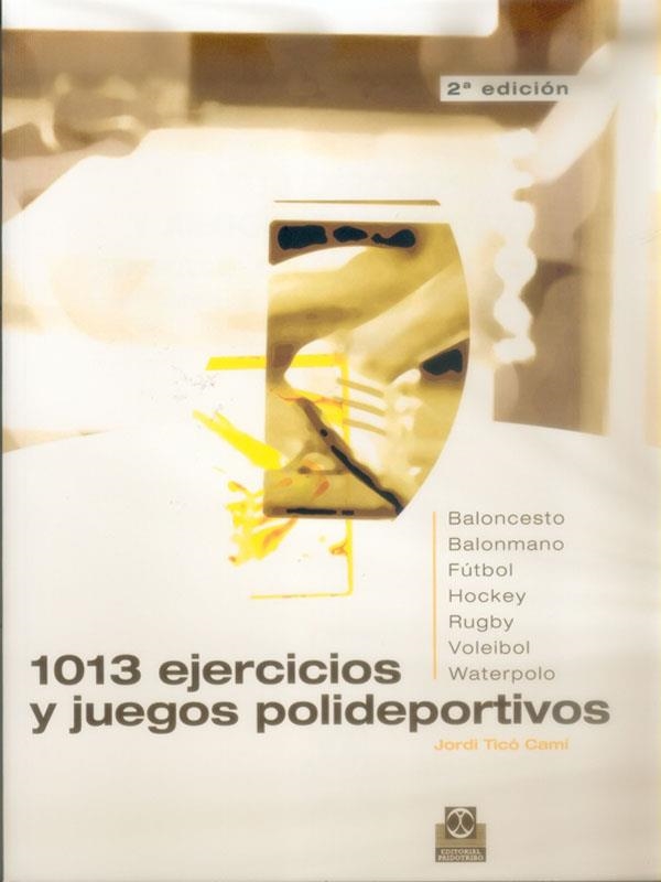 1013 EJERCICIOS Y JUEGOS POLIDEP | 9788480194617 | TICO CAMI