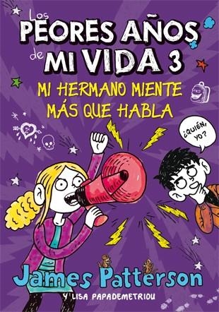 LOS PEORES AÑOS DE MI VIDA 3 | 9788424649265 | PATTERSON, JAMES